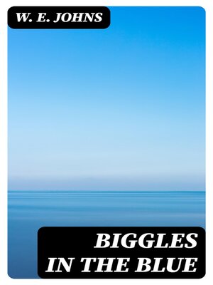 cover image of Biggles in the Blue